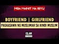 Boyfriend, Girlfriend at Pagasawa ng Hindi Muslim