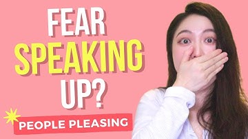 Scared of Expressing Yourself? Why You Fear Speaking Up & 3 Steps To Change ✨