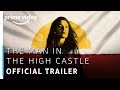 The Man In The High Castle | Official Trailer | Prime Original | Amazon Prime Video