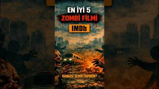 IMDb’ye Göre En İyi 5 Zombi Filmi