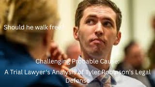 Challenging Probable Cause: A Trial Lawyer's Analysis of Tyler Robinson's Legal Defense (Ep. 1)