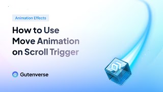 Famous How to Use Move Animation on Scroll Trigger — Gutenverse PRO Tutorial Profile