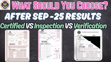 CA Exams Sep 2025 Results | Certified Copy vs Inspection vs Verification | What Should You Choose