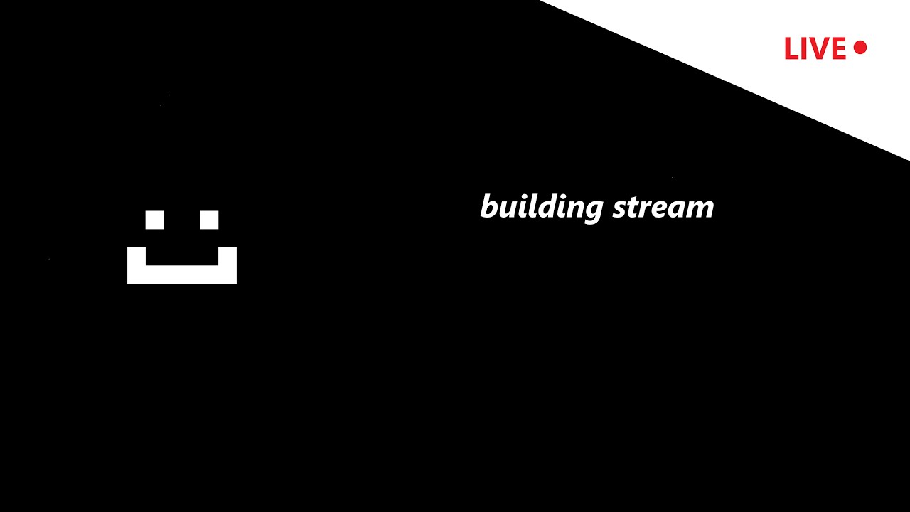 31 | Building Stream - YouTube