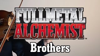 "Brothers / Bracha / Bratja / Братья" - Fullmetal Alchemist OST (Violin Cover)