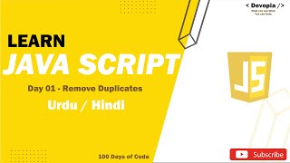 1. Remove Duplicates from an Array using JS  |  100 days of code (Problem Solving)  |  Interview Q's