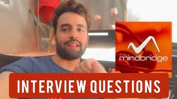 Mindbridge first interview questions | tips |