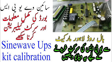 How to Sinewave UPS kit all detail with calibration setting  in video for hall Road Lahore  in Urdu