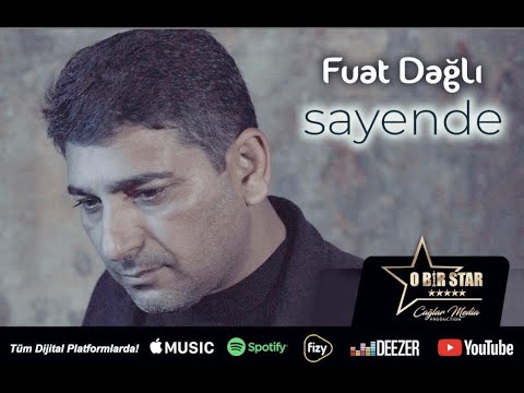 Fuat Dağlı - Sayende (Official Video)