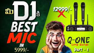 Best Dj Mic in Low Budget | Telugu Live Demo | Long Range Mic | Q-One | Dj Microphone Part-1