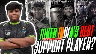 Soul Joker The Best Support Player Of India?