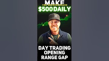 How to make $500 a day day trading using the opening range gap.