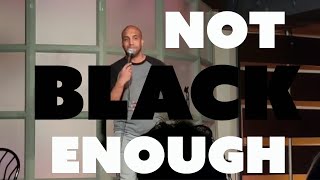 Not Black Enough-Michael Moses-Stand Up Comedy