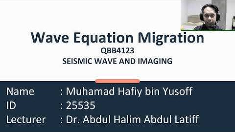 QBB4123 SEISMIC WAVE AND IMAGING - Wave equation Migration