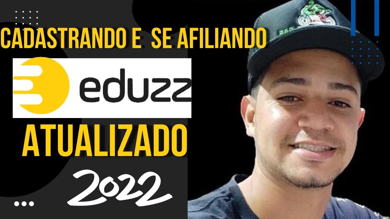 como se cadastrar e se afiliar na EDUZZ (passo a passo) em 2022.