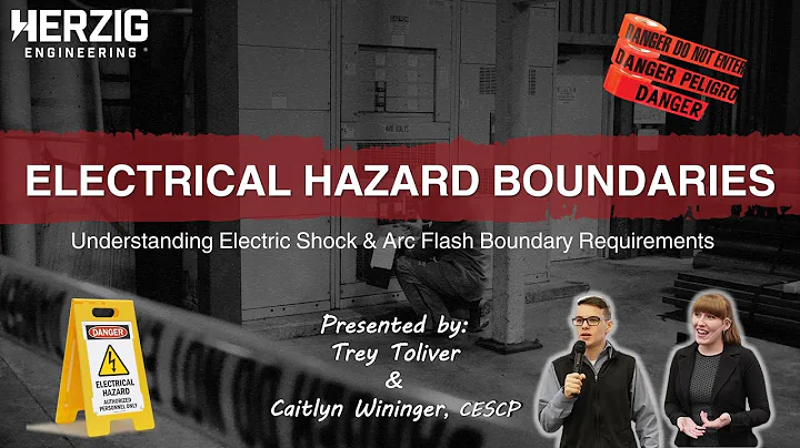 Electrical Hazard Boundaries: Understanding Electric Shock & Arc Flash Boundary Requirements