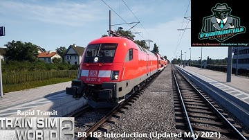 Train Sim World 2 BR 182 Introduction (Updated May 2021) Rapid Transit