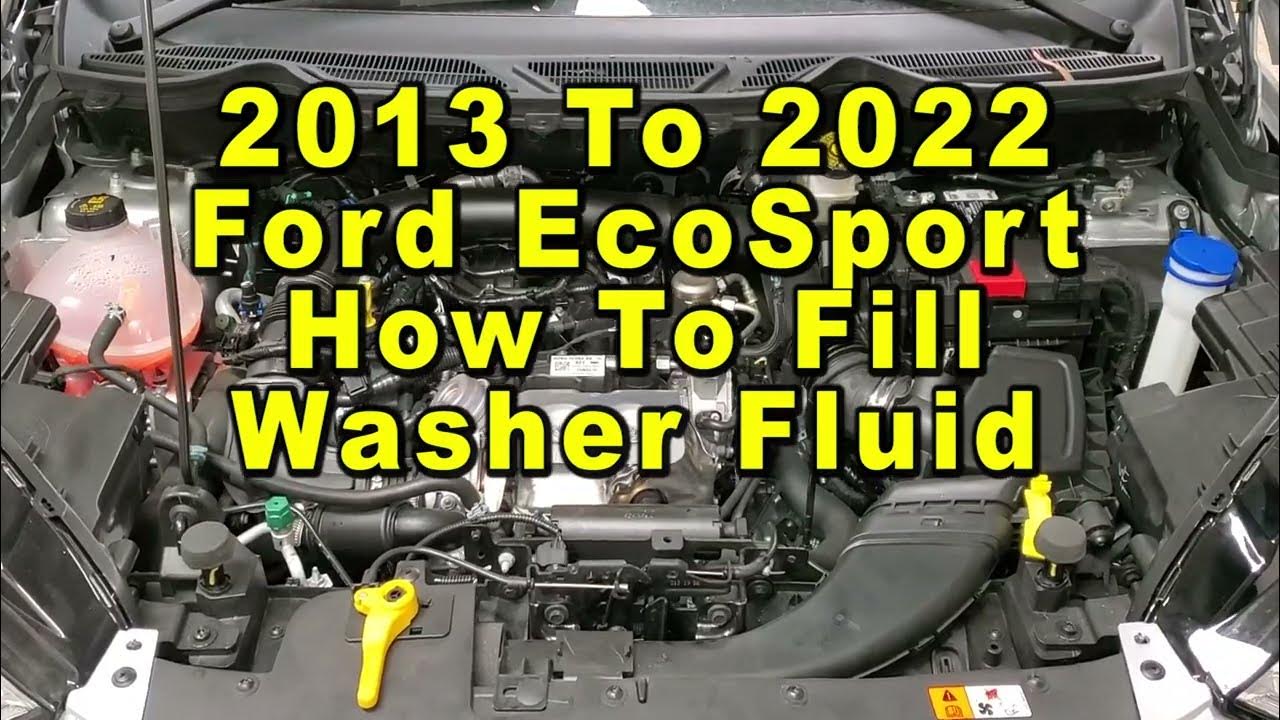 Ford EcoSport How To Fill Windshield Window Washer Fluid 2013 To 2022