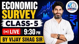 ECONOMIC SURVEY CLASS-5 | By Vijay Sihag Sir
