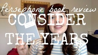 (Persephone) Book Review | Consider the Years