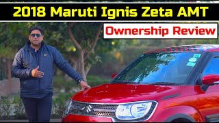 2018 Maruti Nexa Ignis Zeta AMT Ownership Review || Know the pros and cons of this hatchback