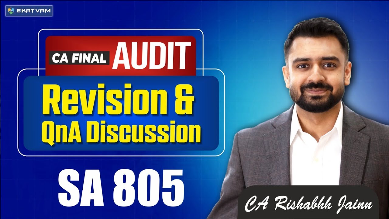 CA Final Audit Revision Session & QnA Discussion-SA 805 for May 26 exam & onwards by CA Rishabh Jain