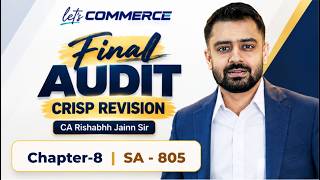 Final Audit SA 805 | CRISP Revision & QnA Discussion for Nov '26 Exam & Onwards | CA Rishabhh Jai...
