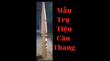 Mẫu Trụ Tiện Cầu Thang " Độc Lạ " Chua Bao Giờ Thấy. #mẫutiệncầuthang