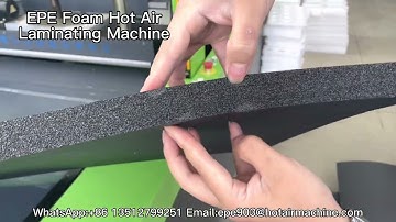 EPE Foam Hot Air Laminating Machine | XLPE EPE Foam Sheet Lamination Machine