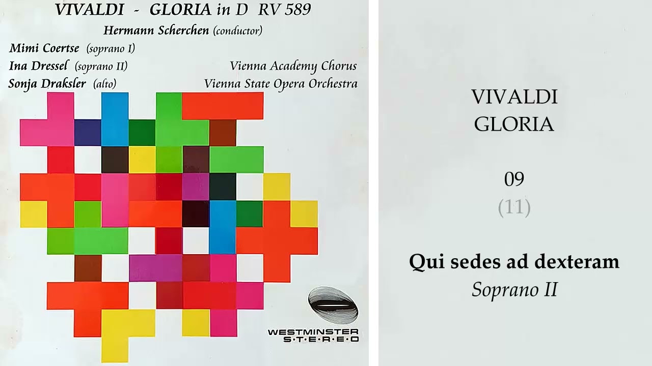 Vivaldi ~ Gloria ~ 09 ~ Qui sedes ad dexteram ~ Scherchen, Coertse, Dressel, Draksler