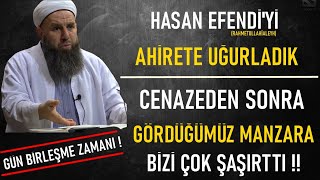 Hasan Efendi̇ Vefat Etti̇ Ümmeti̇n Başi Sağolsun Cenazeden Dönüşte Bunu Beklemi̇yorduk Şaştik Kaldik 