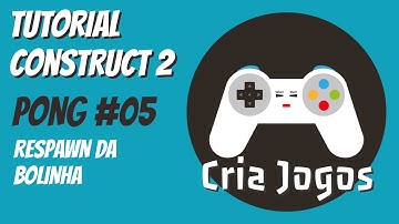 Tutorial Construct2 - PONG - Vídeo aula #05 - Respawn da bolinha.