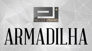 Pagode Urbano Armadilha