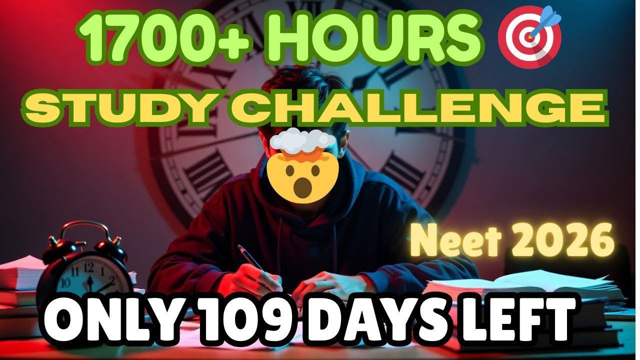 ULTIMATE STUDY GRIND | 1700+ Hours Study Challenge | NEET 2026