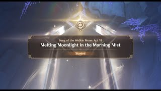 Archon Quest - Song of the Welkin Moon: Act 6 - Melting Moonlight in the Morning Mist [Luna 3]
