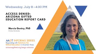 AAGT Informs Series - Access Denied: Arizona Gifted Education Report Card