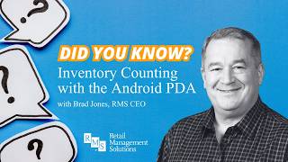 Inventory Counting with the Android PDA - Did You Know? with RMS CEO, Brad Jones