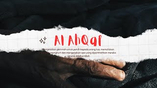 Surat Al Ahqaf Merdu dan terjemahannya | sebagai obat segala penyakit,  fisik maupun dan spiritual