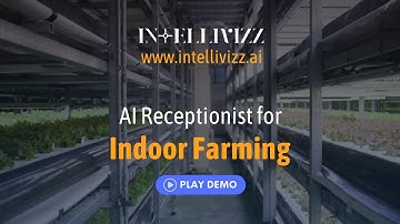 AI Receptionist for Indoor Farming Demo - Intellivizz AI