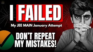 Mistakes I did during my January Attempt| Don't Repeat Them| JEE 2026| JEE 2027