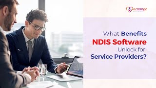 What Benefits NDIS Software Unlock for Service Providers
