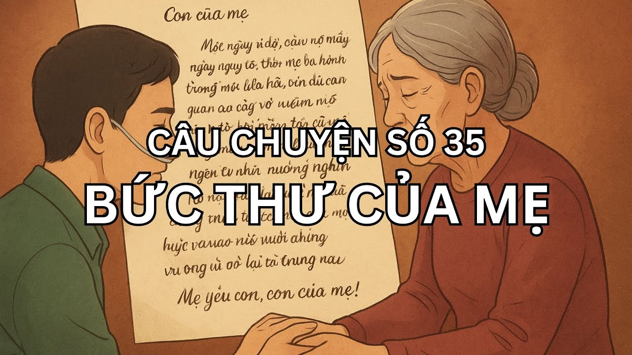 Bức Thư Của Mẹ - Ngọn Nến Không Tắt | Chậm Lại Một Chút