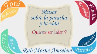 Musar sobre la parasha y la vida | Rab Moshé Amselem