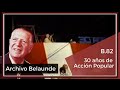 B82 30 años de Acción Popular