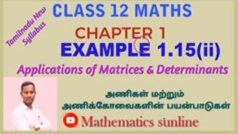 12th Maths|Example1.15(ii)|எ.கா 1.15(ii)|Chapter 1|Applications of Matrices and DeterminantsTM EM