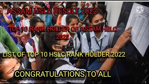 HSLC RESULT 2022|| TOP 10 RANK HOLDER LIST 2022|| ASSAM SEBA