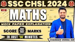 LIVE Maths Mock Paper Explanation Score 50/50 Marks In Just 10 Minutes | SSC Chsl 2024 Maths class