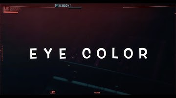 Cyberpunk 2077 - Eye Color Character Creation Attributes - Feminine Appearance