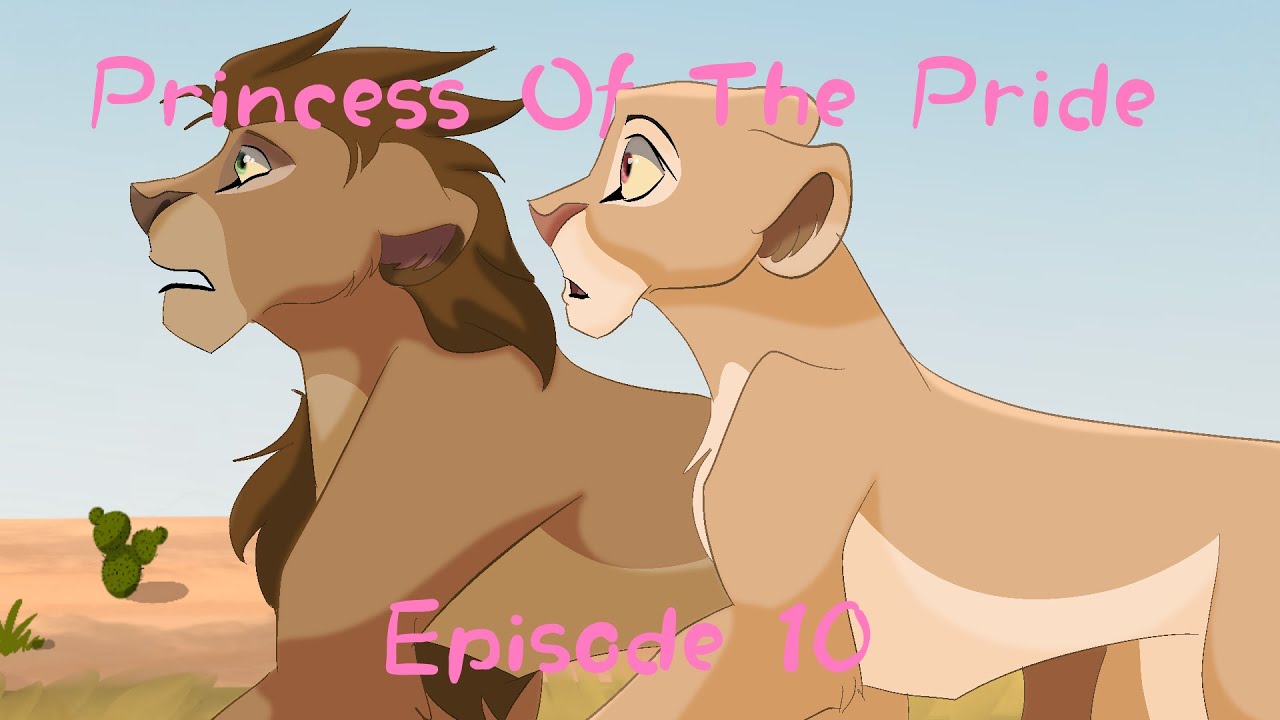 Princess Of The Pride Episode 10 (I Know Everything)