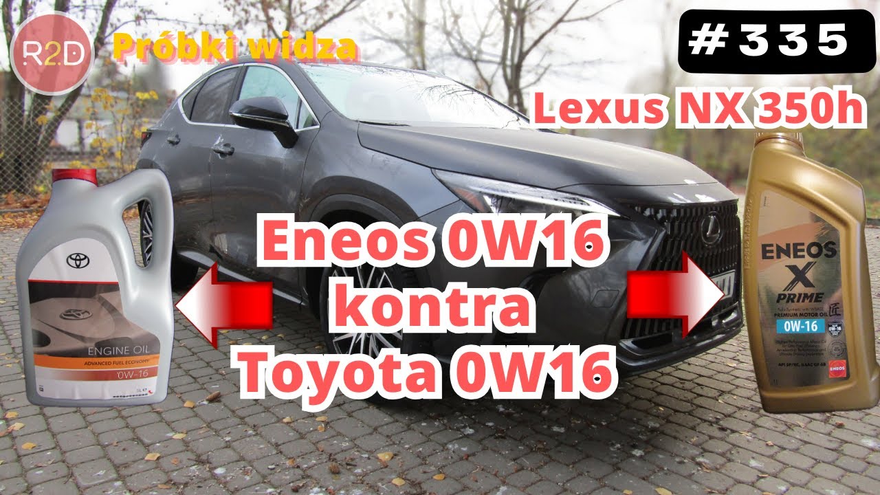 Porównanie olejów 0W16: Eneos kontra Toyota – Hybryda Lexus  #335